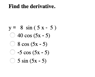 find the derivative of cos x 5 8