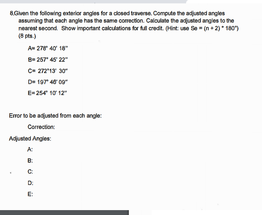 Solved 8.Given the following exterior angles for a closed | Chegg.com