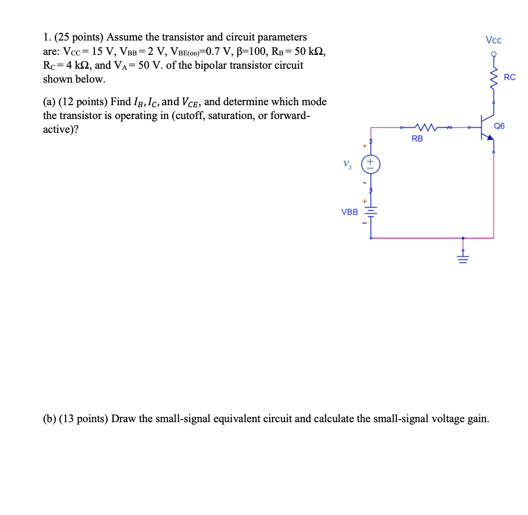 Solved 1 25 Points Assume The Transistor And Circuit