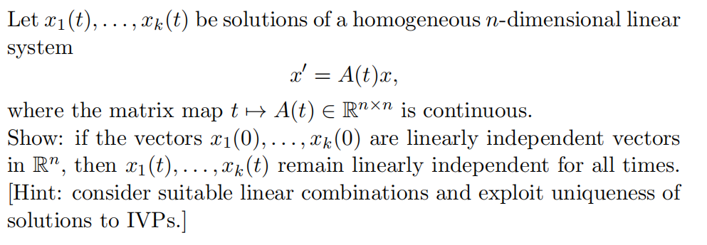 Solved Let X1(t), . . . , Xk(t) Be Solutions Of A | Chegg.com