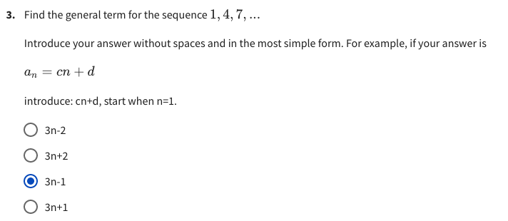 Solved 3 Find The General Term For The Sequence 1 4 7 …