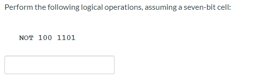 Solved Perform the following logical operations, assuming a | Chegg.com