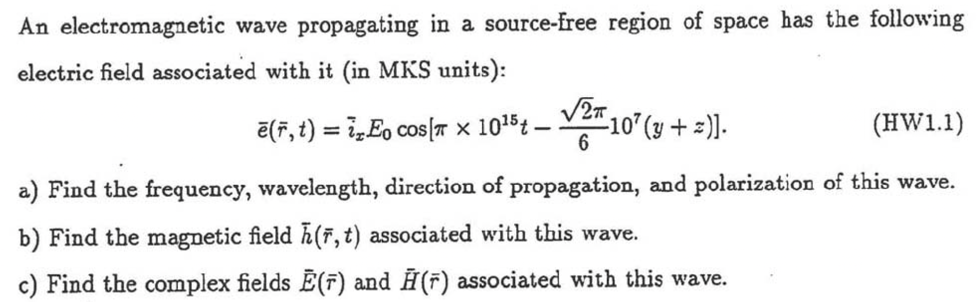 Solved An electromagnetic wave propagating in a source-free | Chegg.com