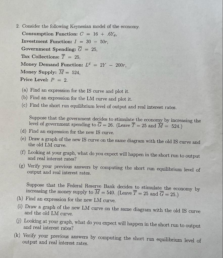 Solved 2. Consider the following Keynesian model of the | Chegg.com