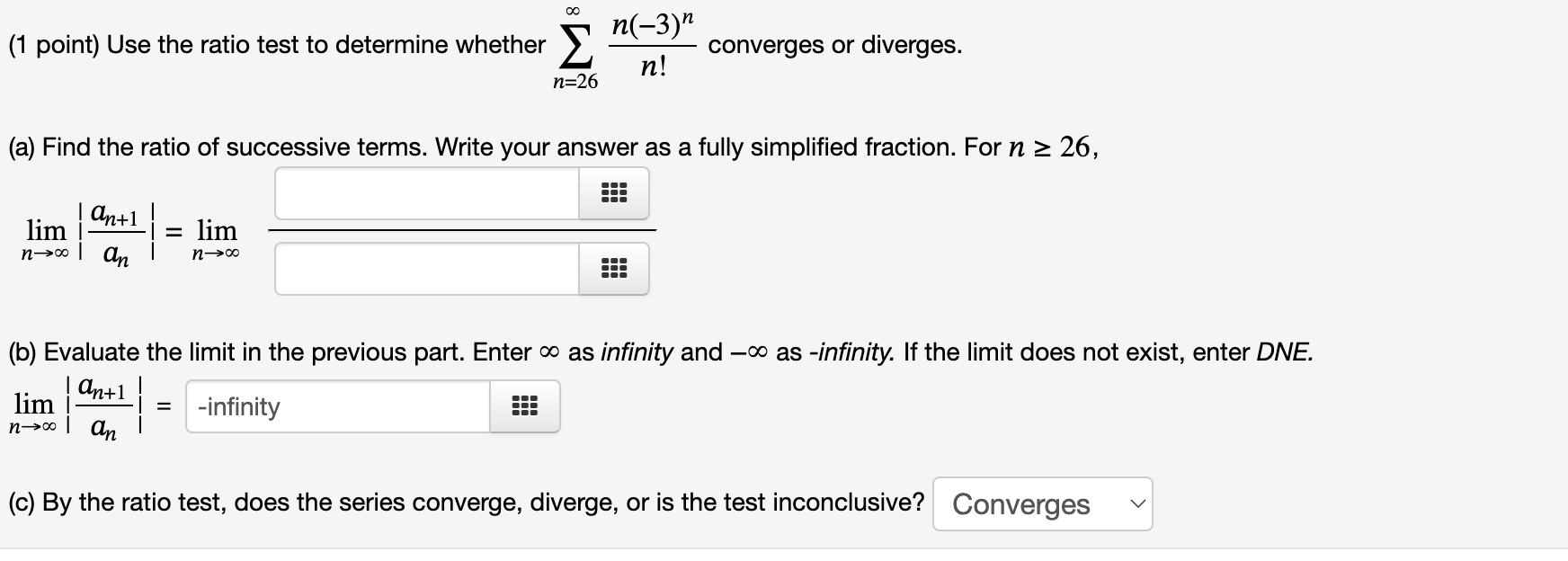 Solved (1 Point) Use The Ratio Test To Determine Whether | Chegg.com