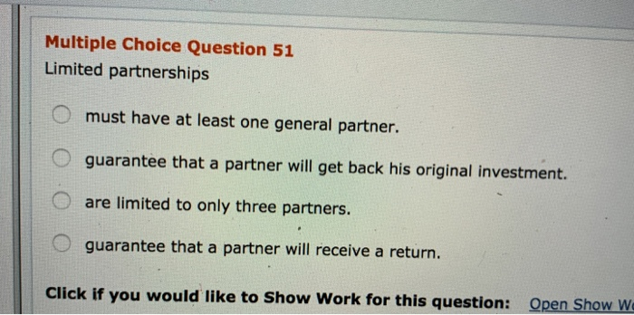 Solved Multiple Choice Question 51 Limited Partnerships Must Chegg Com