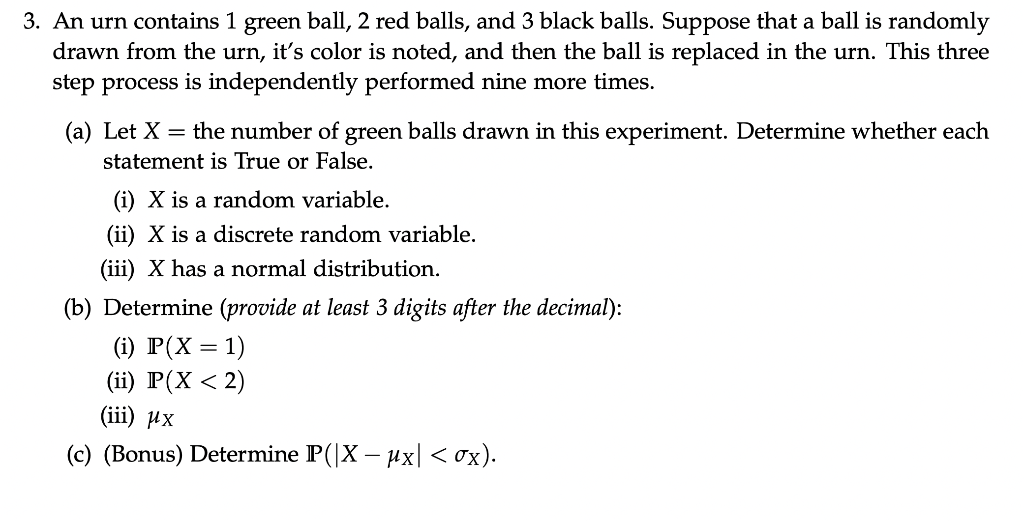 Solved 3. An urn contains 1 green ball, 2 red balls, and 3