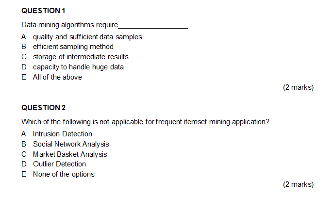 Solved Data mining algorithms require A quality and | Chegg.com