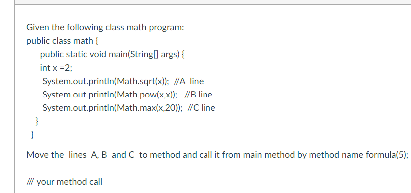 Solved Given the following class math program: public class | Chegg.com