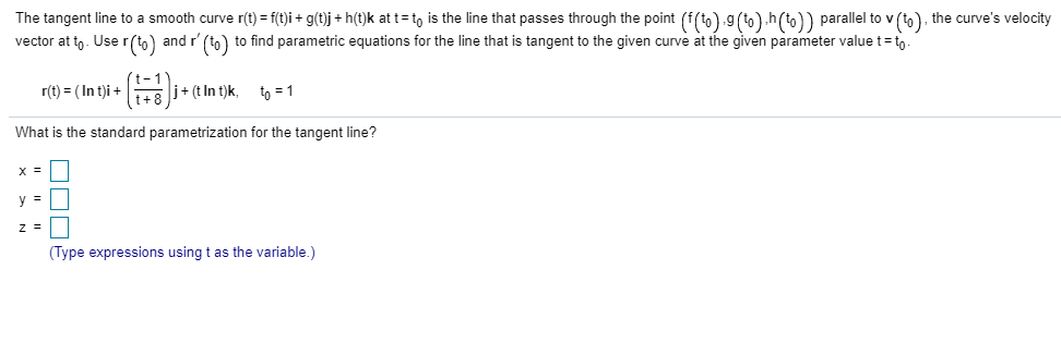 Solved The Tangent Line To A Smooth Curve R T F T I Chegg Com