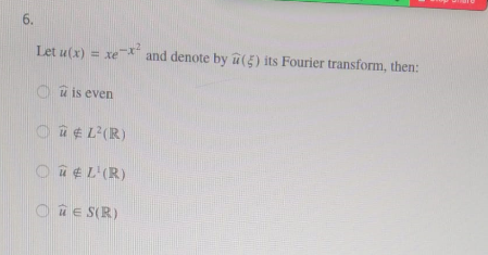 Solved 6 Let U X Exe Xe X And Denote By U 5 Its Fourie Chegg Com