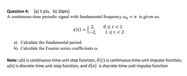 Solved Question 4: (a) 5 pts, b) 20pts] A continuous-time | Chegg.com