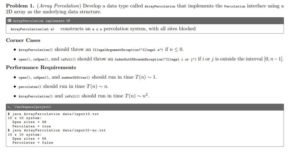 JAVA PROGRAMProblem 1. (Array Percolation) Develop a