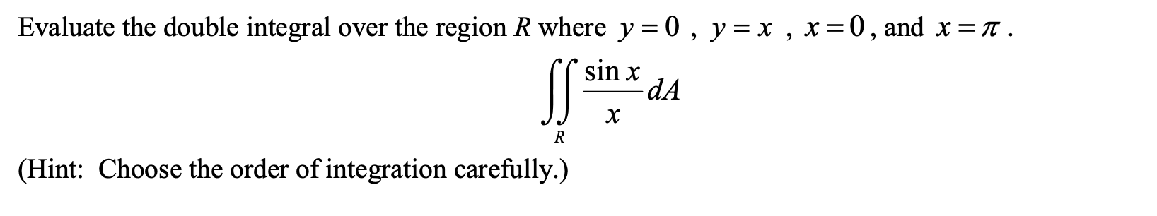 Solved Evaluate the double integral over the region R where | Chegg.com