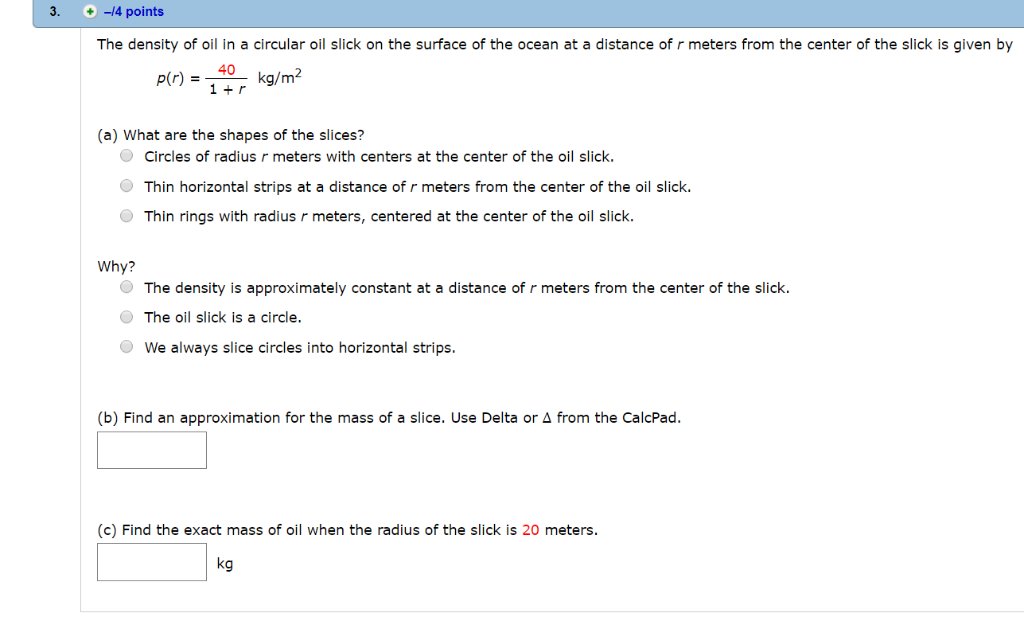 Solved +4 points The density of oil in a circular oil slick
