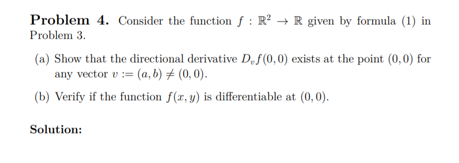 Solved Problem 4. Consider The Function F : R2 + R Given By | Chegg.com