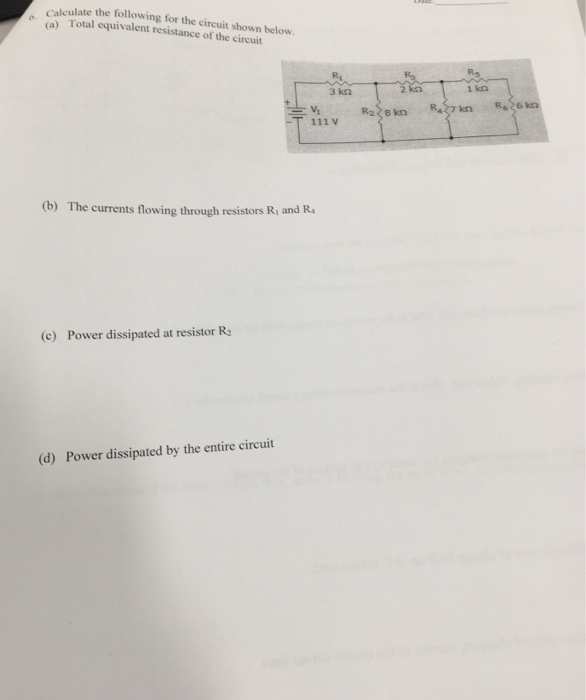 Solved Calculate the following for the circuit shown below. | Chegg.com