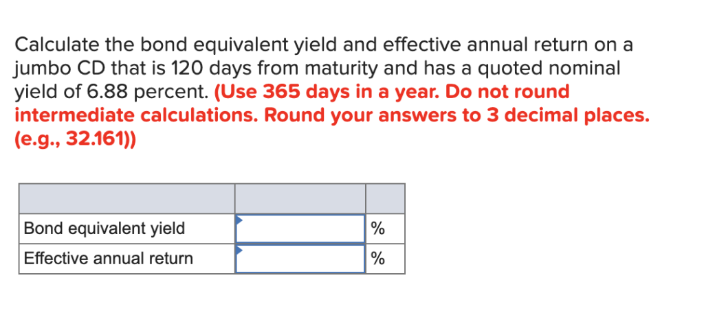 Solved Calculate The Bond Equivalent Yield And Effective Chegg