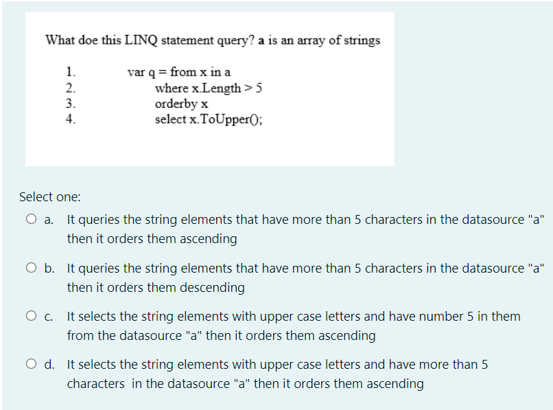 Solved What doe this LINQ statement query? a is an array of | Chegg.com
