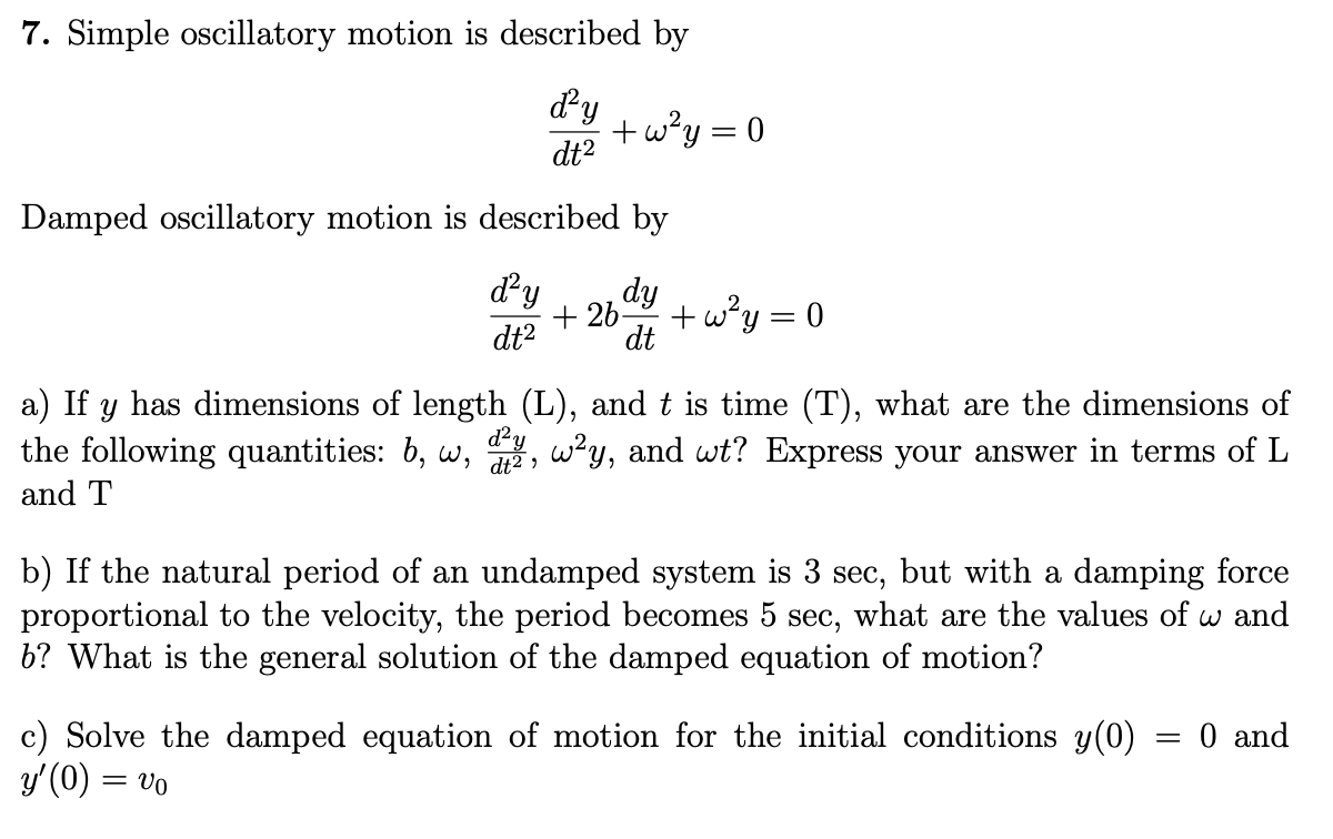 7 Simple Oscillatory Motion Is Described By Ody Chegg Com