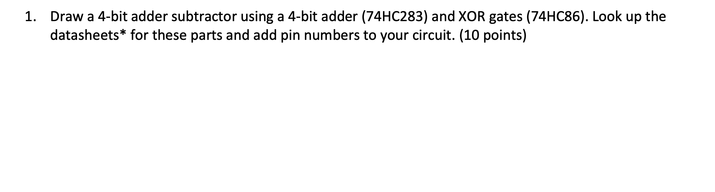 Solved 1. Draw a 4-bit adder subtractor using a 4-bit adder | Chegg.com
