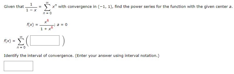 Solved Given that 11-x=∑n=0∞xn ﻿with convergence in (-1,1), | Chegg.com