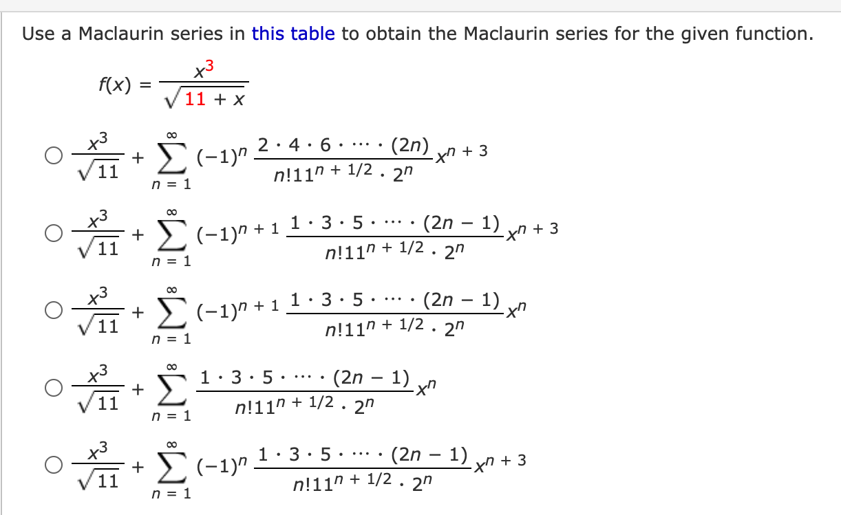 Solved Use a Maclaurin series in this table to obtain the | Chegg.com