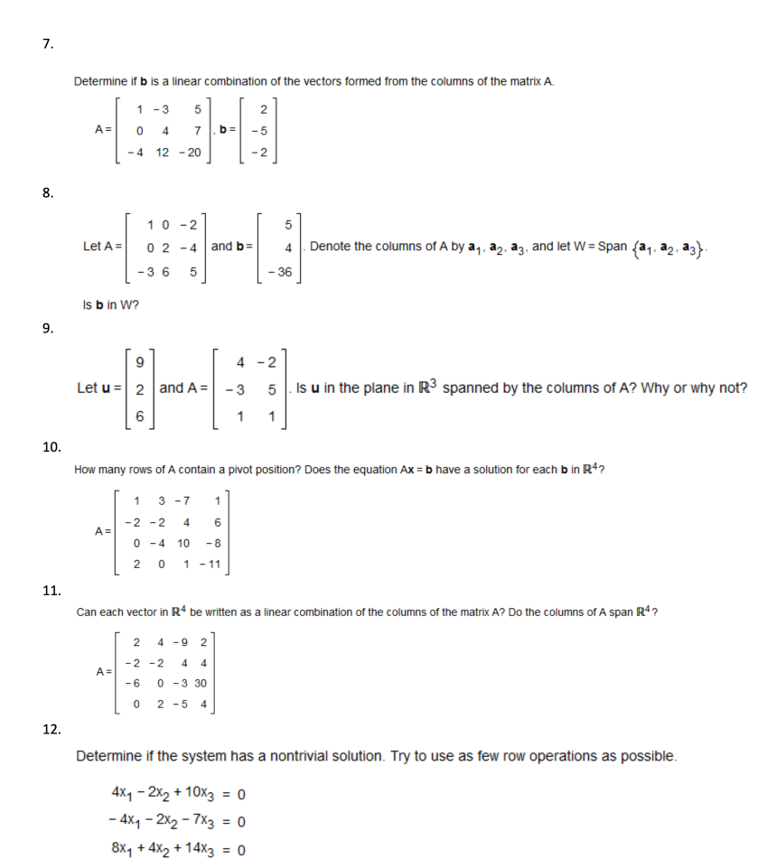 Solved Determine If B Is A Linear Combination Of The Vectors | Chegg.com