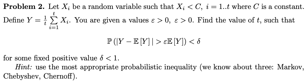 Solved Problem 2. Let X; be a random variable such that X; | Chegg.com