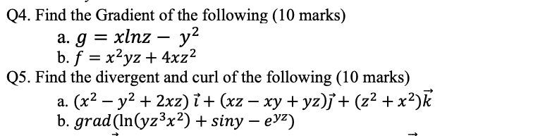 Solved = = Q4. Find the Gradient of the following (10 marks) | Chegg.com