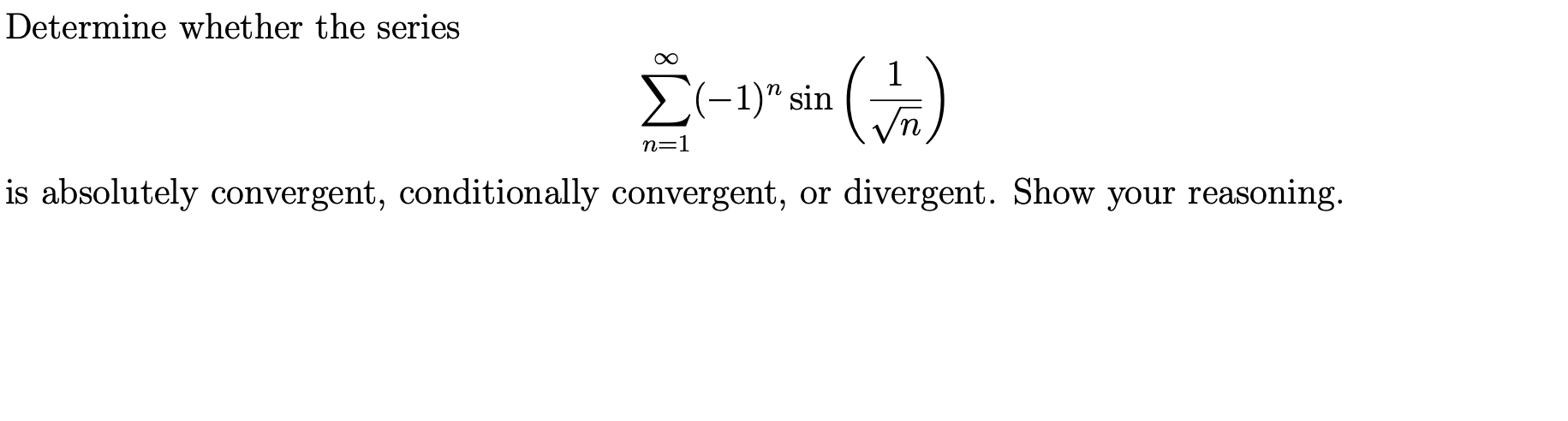 Solved Determine whether the series Σ(-1)