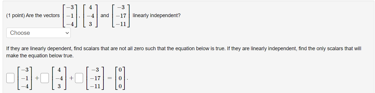 Solved (1 point) Are the vectors | Chegg.com