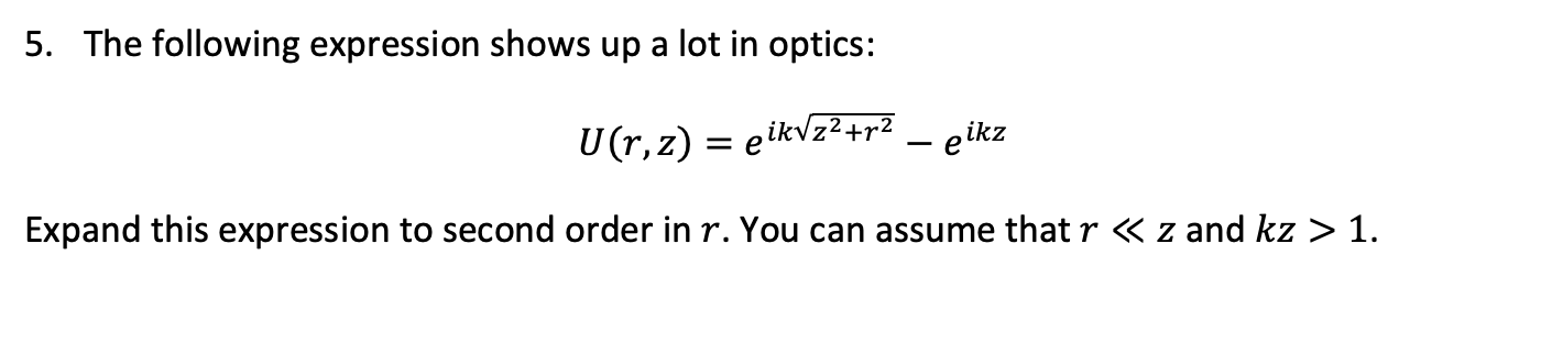 Solved 5. The following expression shows up a lot in optics: | Chegg.com