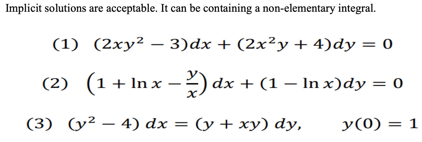 Solved Implicit solutions are acceptable. It can be | Chegg.com