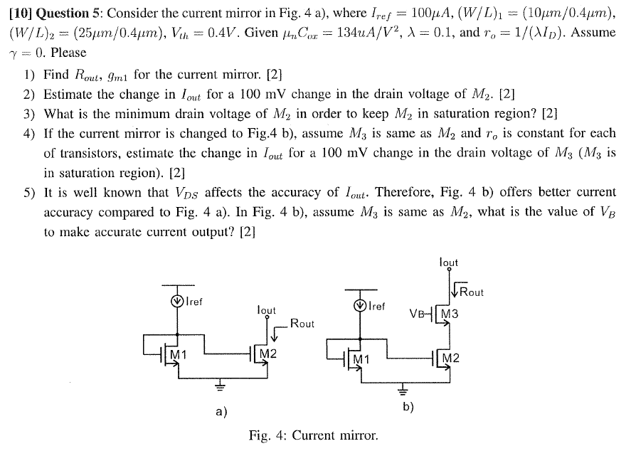 Solved [10] Question 5: Consider the current mirror in Fig. | Chegg.com