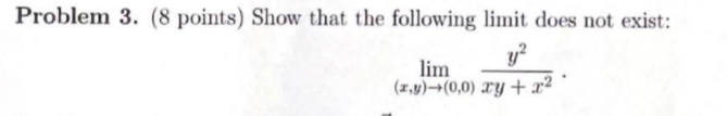 Solved Problem 3. (8 points) Show that the following limit | Chegg.com