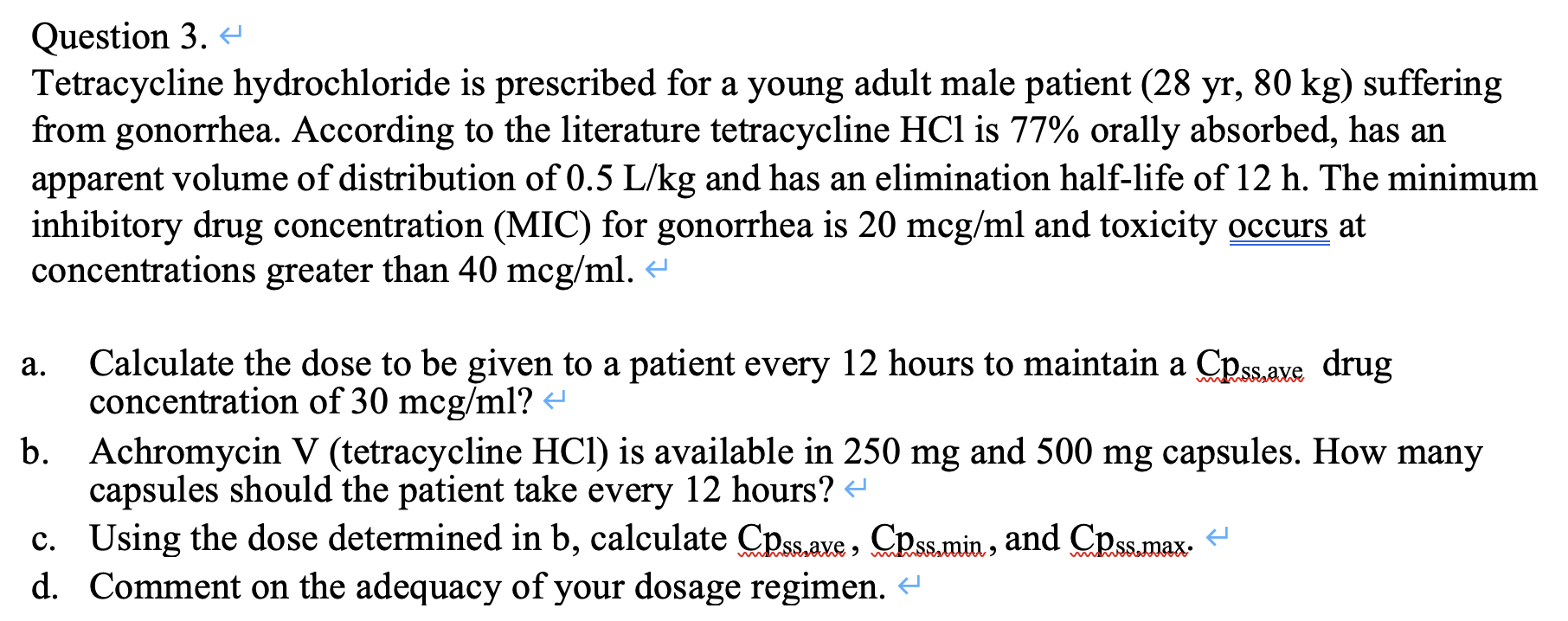 Solved Tetracycline hydrochloride is prescribed for a young | Chegg.com