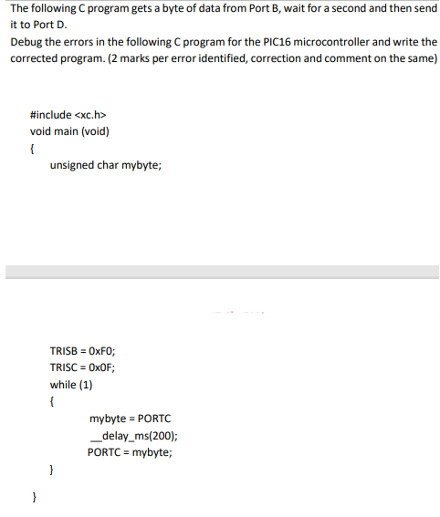 Solved The following C program gets a byte of data from Port | Chegg.com