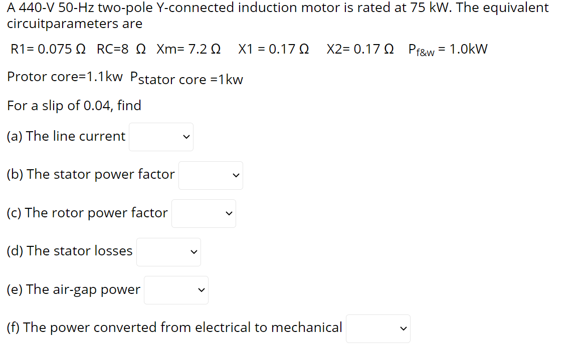 Solved A 440-V 50-Hz two-pole Y-connected induction motor is | Chegg.com