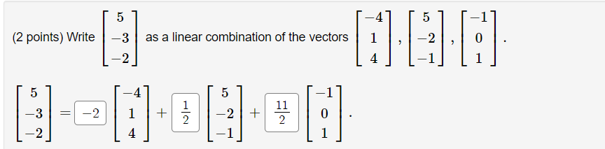 Solved write a vector as a linear combination of the | Chegg.com