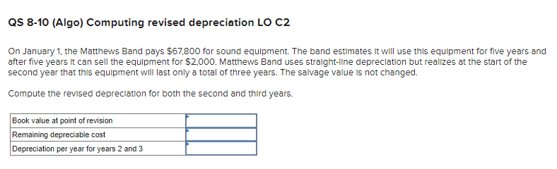 Solved QS 8-10 (Algo) Computing revised depreciation LO C2