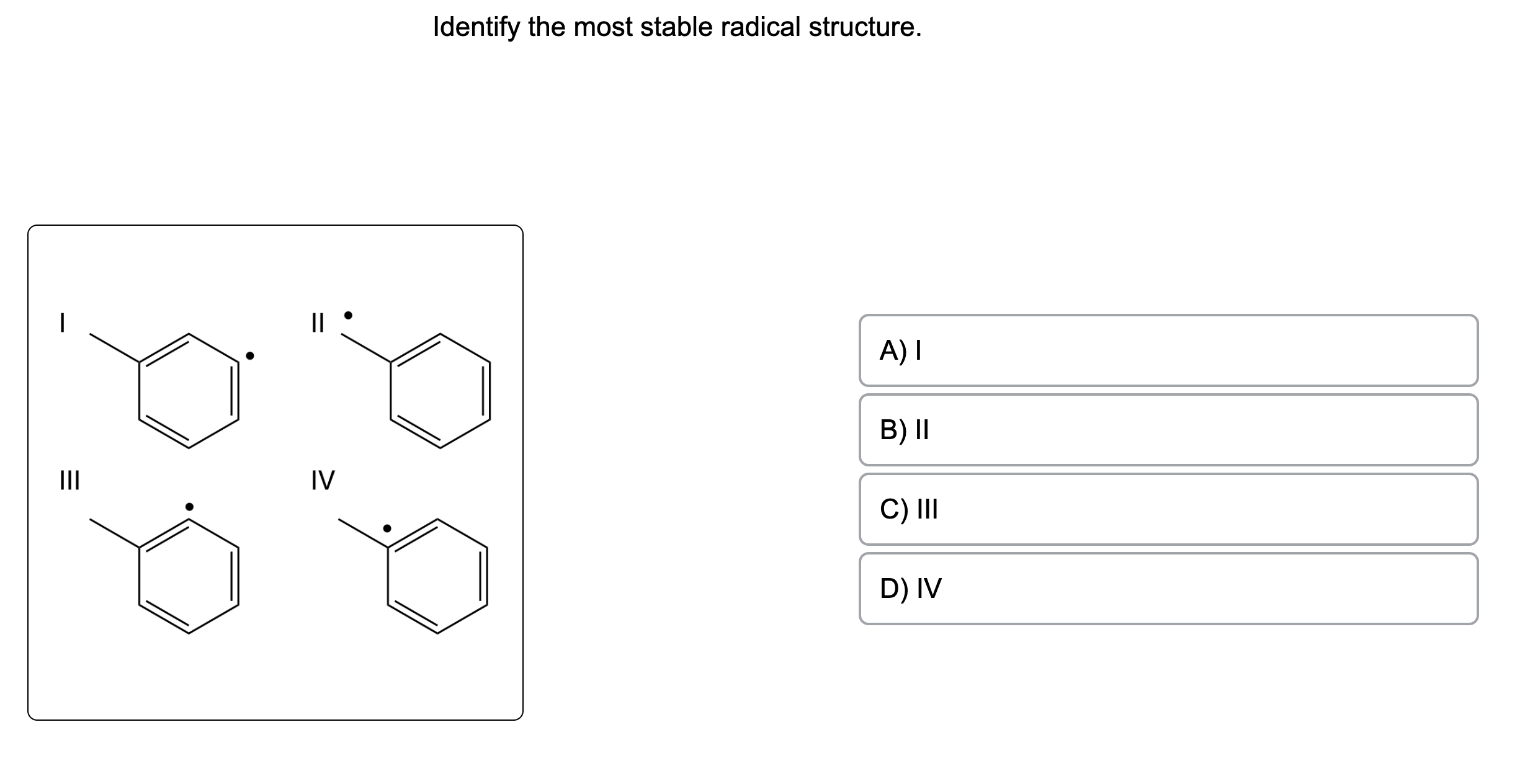 Solved Identify The Most Stable Radical Structure. Which Of | Chegg.com