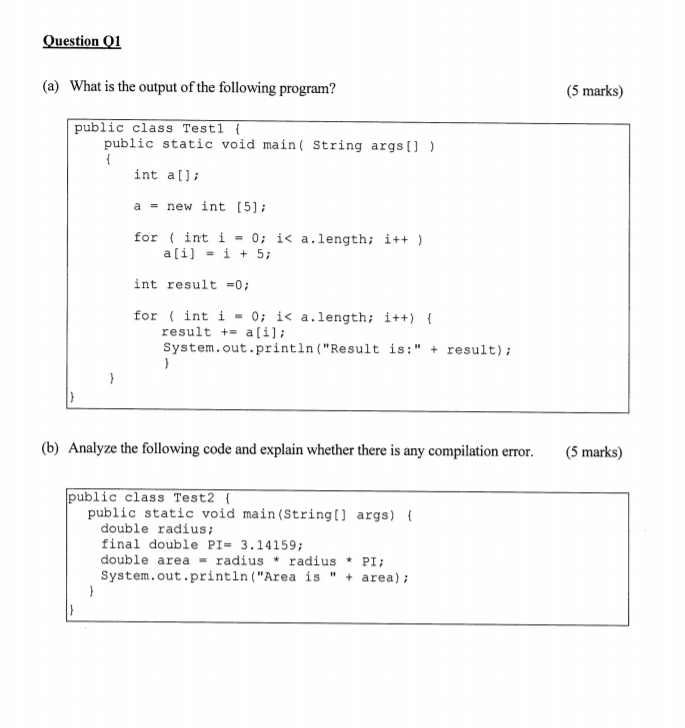 Solved Question Q1 (a) What is the output of the following | Chegg.com