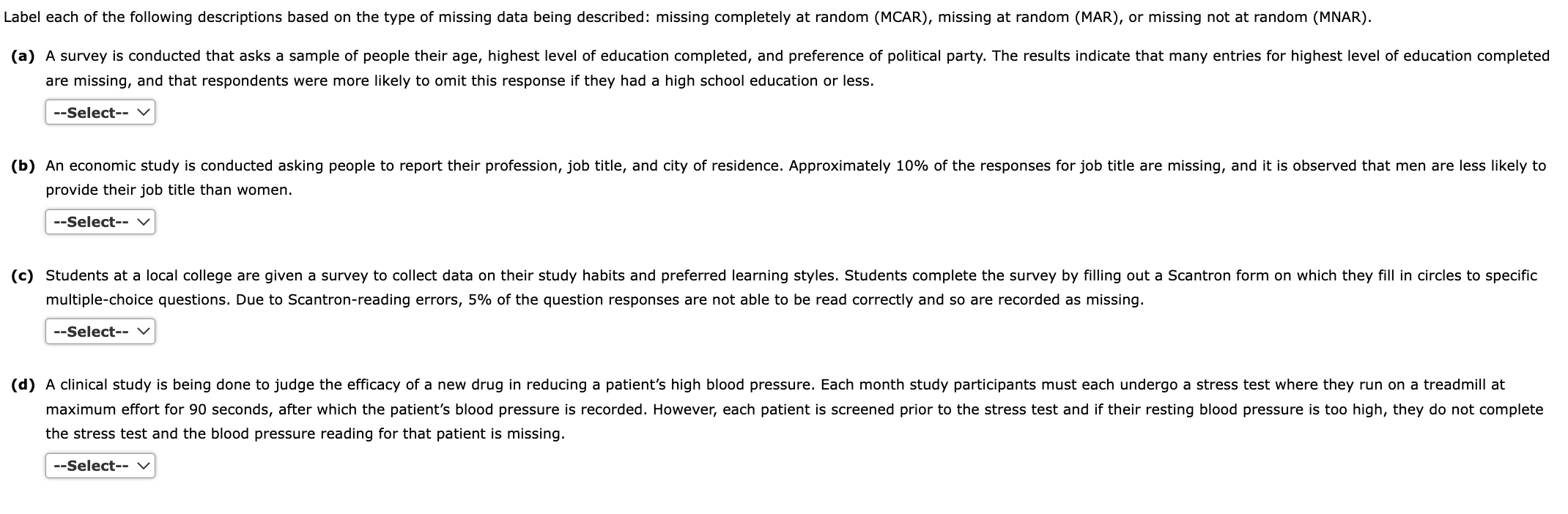 are missing, and that respondents were more likely to | Chegg.com