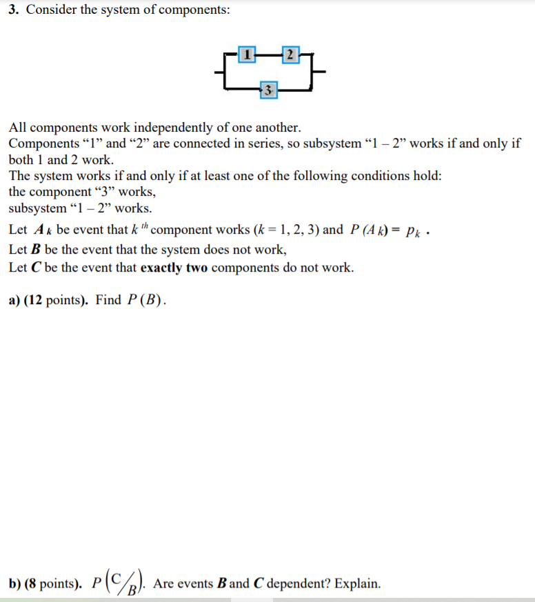 Solved Consider The System Of Components: All Components | Chegg.com