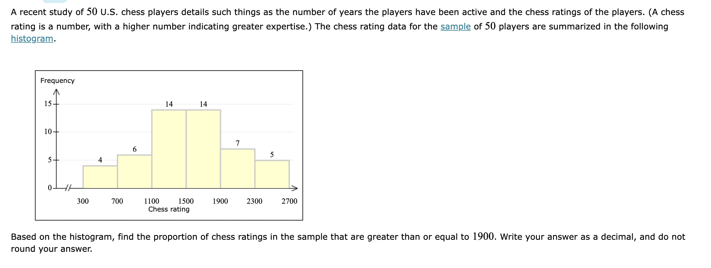 Solved A recent study of 50 U.S. chess players details such