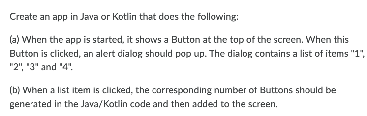 Solved Create an app in Java or Kotlin that does the | Chegg.com