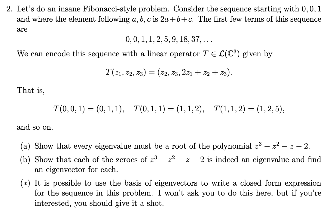 Solved 2. Let's do an insane Fibonacci-style problem. | Chegg.com