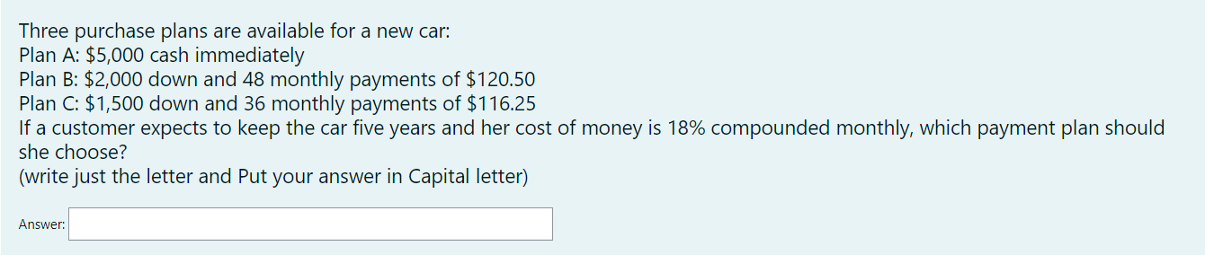 solved-three-purchase-plans-are-available-for-a-new-car-chegg