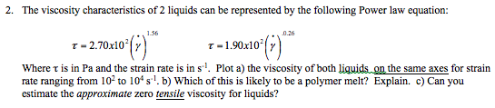 Solved 2. The viscosity characteristics of 2 liquids can be | Chegg.com